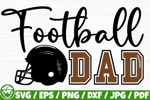 Football Dad, Father’s Day Graphics for Crafts