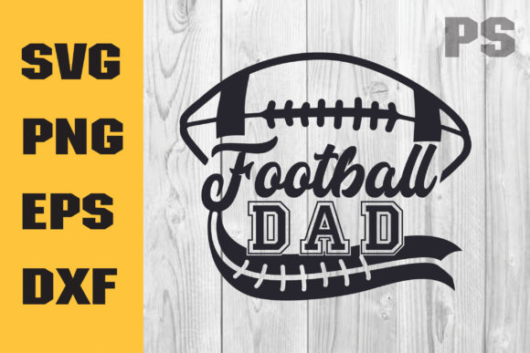 Football Dad SVG Graphics for Crafts