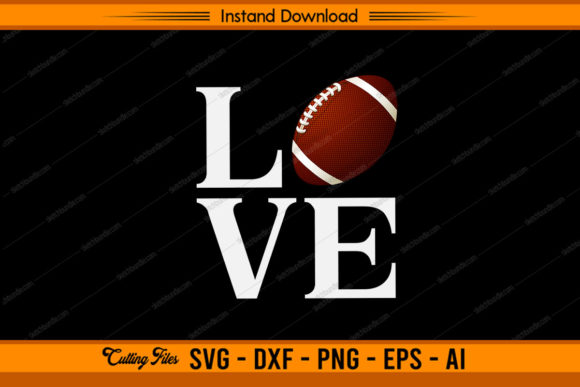 Love Football Design: Graphics for Crafts & Local Branding